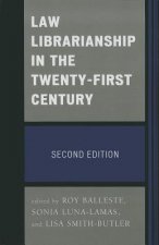 Law Librarianship in the Twenty-First Century