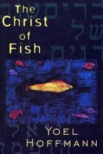 Christ of Fish: Novel