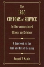 1865 Customs of Service for Non-Commissioned Officers and Soldiers