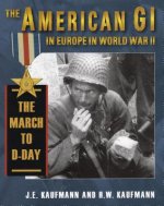 American Gi in Europe in World War II