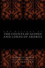History of the Counts of Guines and Lords of Ardres