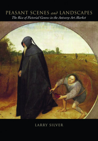 Peasant Scenes and Landscapes (Larry Silver)(Miękka)