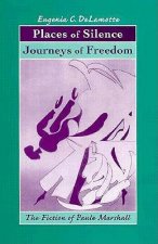 Places of Silence, Journeys of Freedom