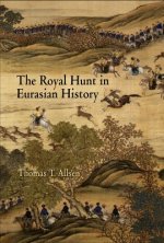 Royal Hunt in Eurasian History