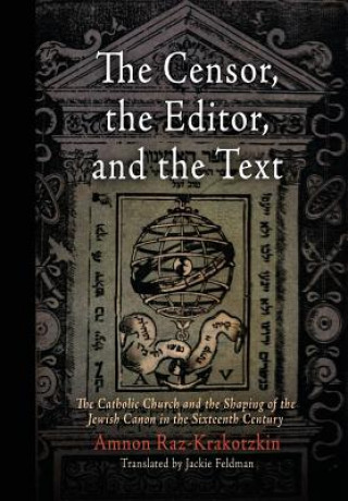Censor, the Editor, and the Text