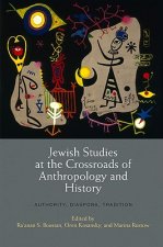 Jewish Studies at the Crossroads of Anthropology and History