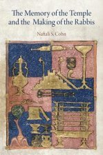 Memory of the Temple and the Making of the Rabbis