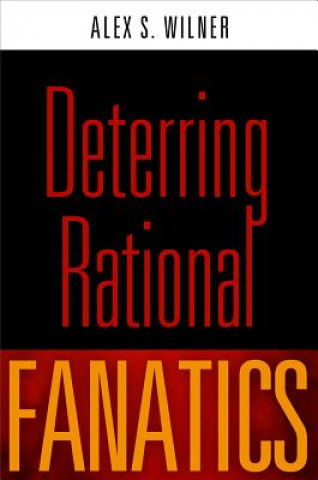Deterring Rational Fanatics