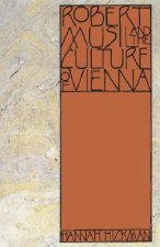 Robert Musil and the Culture of Vienna