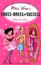 Miss Vera's Cross-dress for Success