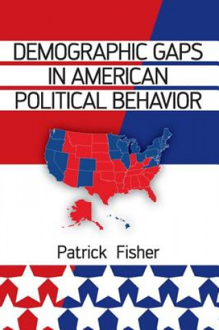 Demographic Gaps in American Political Behavior