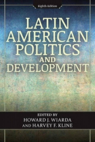 Latin American Politics and Development, 8th Edition