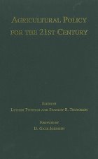 Agricultural Policy for the 21st Century