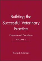 Building the Successful Veterinary Practice V 2