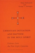 Christian Initiation and Baptism in the Holy Spirit