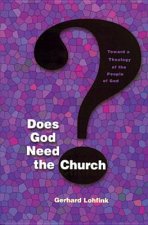 Does God Need the Church?