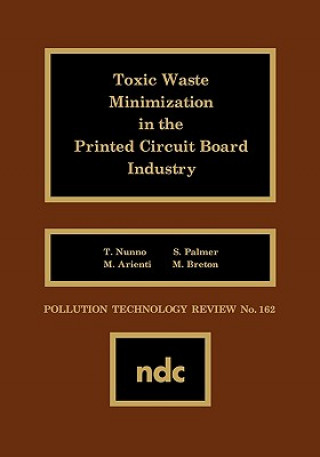 Toxic Waste Minimization in the Printed Circuit Board Industry