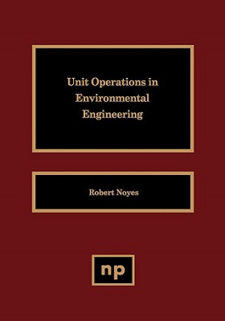 Unit Operations in Environmental Engineering