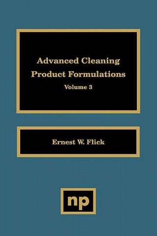 Advanced Cleaning Product Formulations, Vol. 3