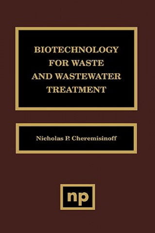 Biotechnology for Waste and Wastewater Treatment