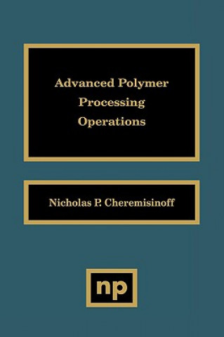 Advanced Polymer Processing Operations