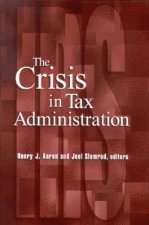 Crisis in Tax Administration