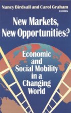 New Markets, New Opportunities? Economic and Social Mobility in a Changing World