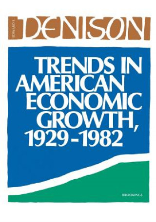 Trends in American Economic Growth, 1929-82