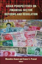 Asian Perspectives on Financial Sector Reforms and Regulation
