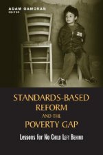 Standards-based Reform and the Poverty Gap