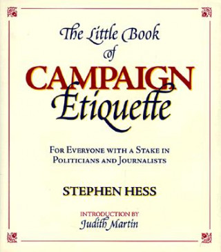 Little Book of Campaign Etiquette