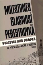 Milestones in Glasnost and Perestroika