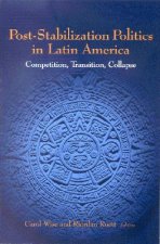 Post-Stabilization Politics in Latin America