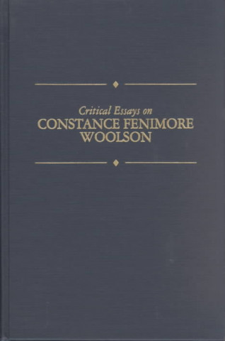 Critical Essays on Constance Fenimore Woolson