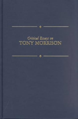 Critical Essays on Toni Morrison