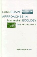 Landscape Approaches in Mammalian Ecology and Conservation