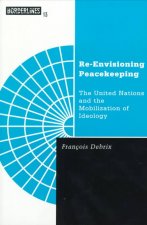 Re-Envisioning Peacekeeping