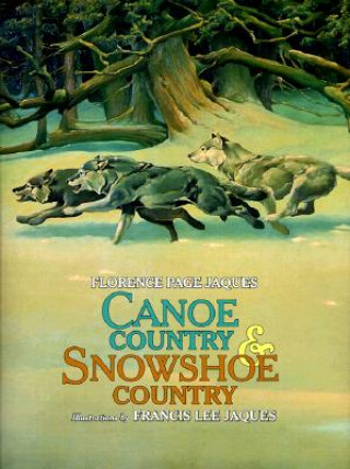 Canoe Country and Snowshoe Country