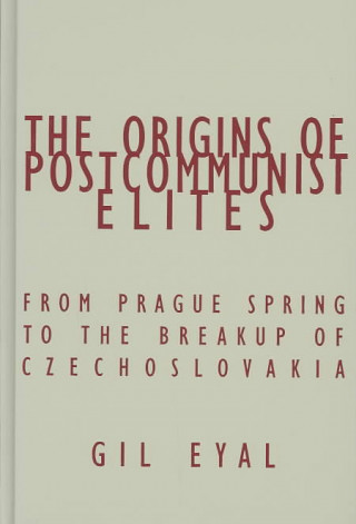 Origins Of Postcommunist Elites