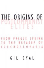 Origins Of Postcommunist Elites