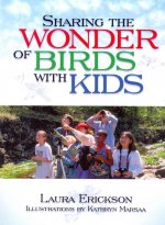 Sharing The Wonder Of Birds With Kids