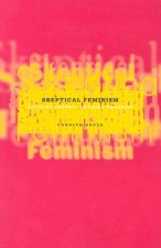 Skeptical Feminism