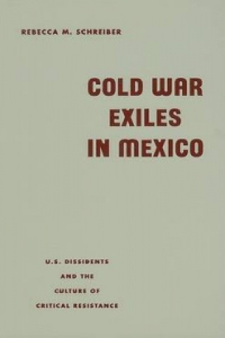 Cold War Exiles in Mexico