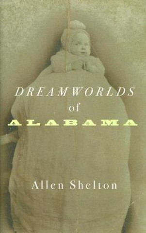 Dreamworlds of Alabama