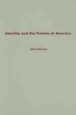 Identity and the Failure of America
