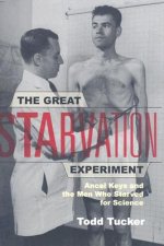 Great Starvation Experiment