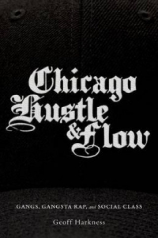 Chicago Hustle and Flow