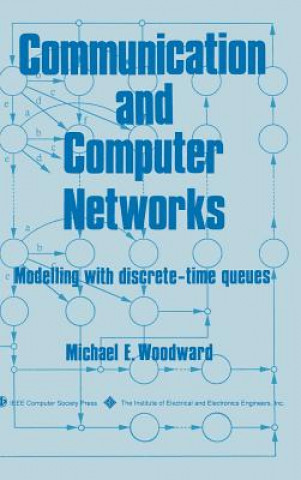 Communication and Computer Networks - Modelling with Discrete-Time Queues