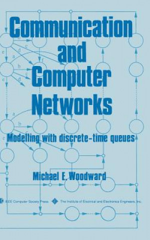Communication and Computer Networks - Modelling with Discrete-Time Queues