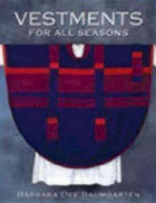 Vestments for All Seasons